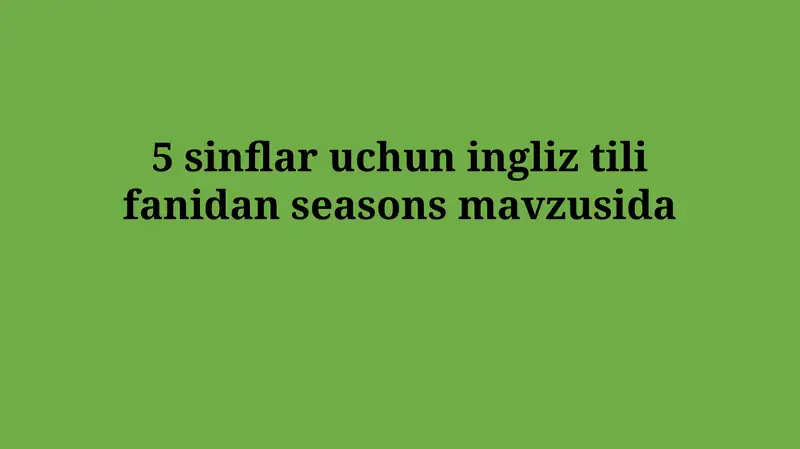 Seasonsmavzusida