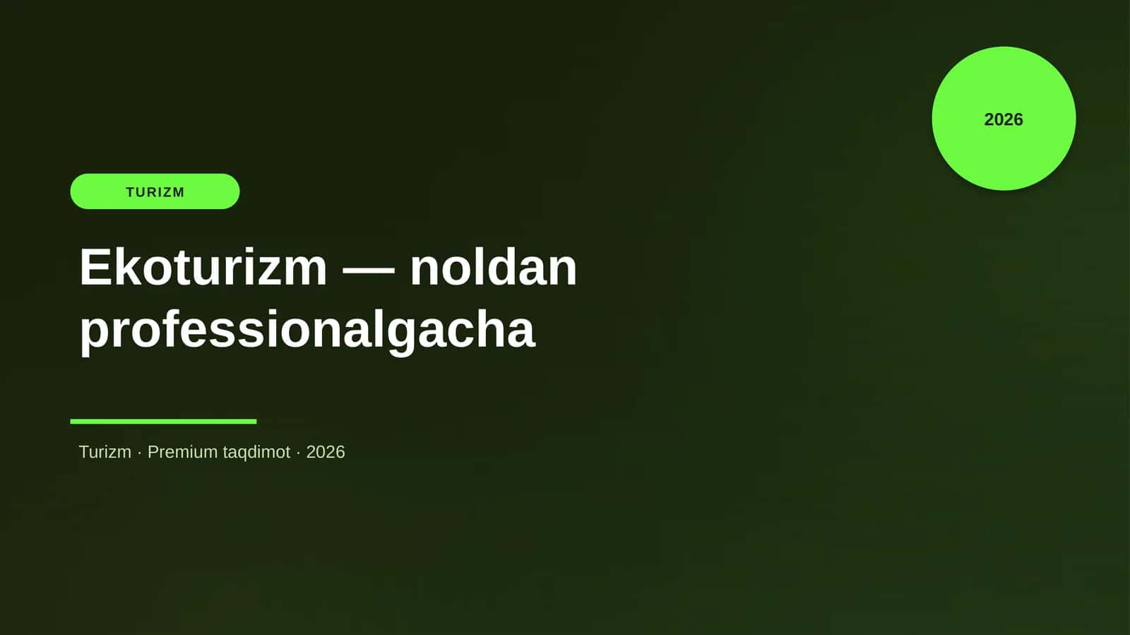 Ekoturizm — noldan professionalgacha