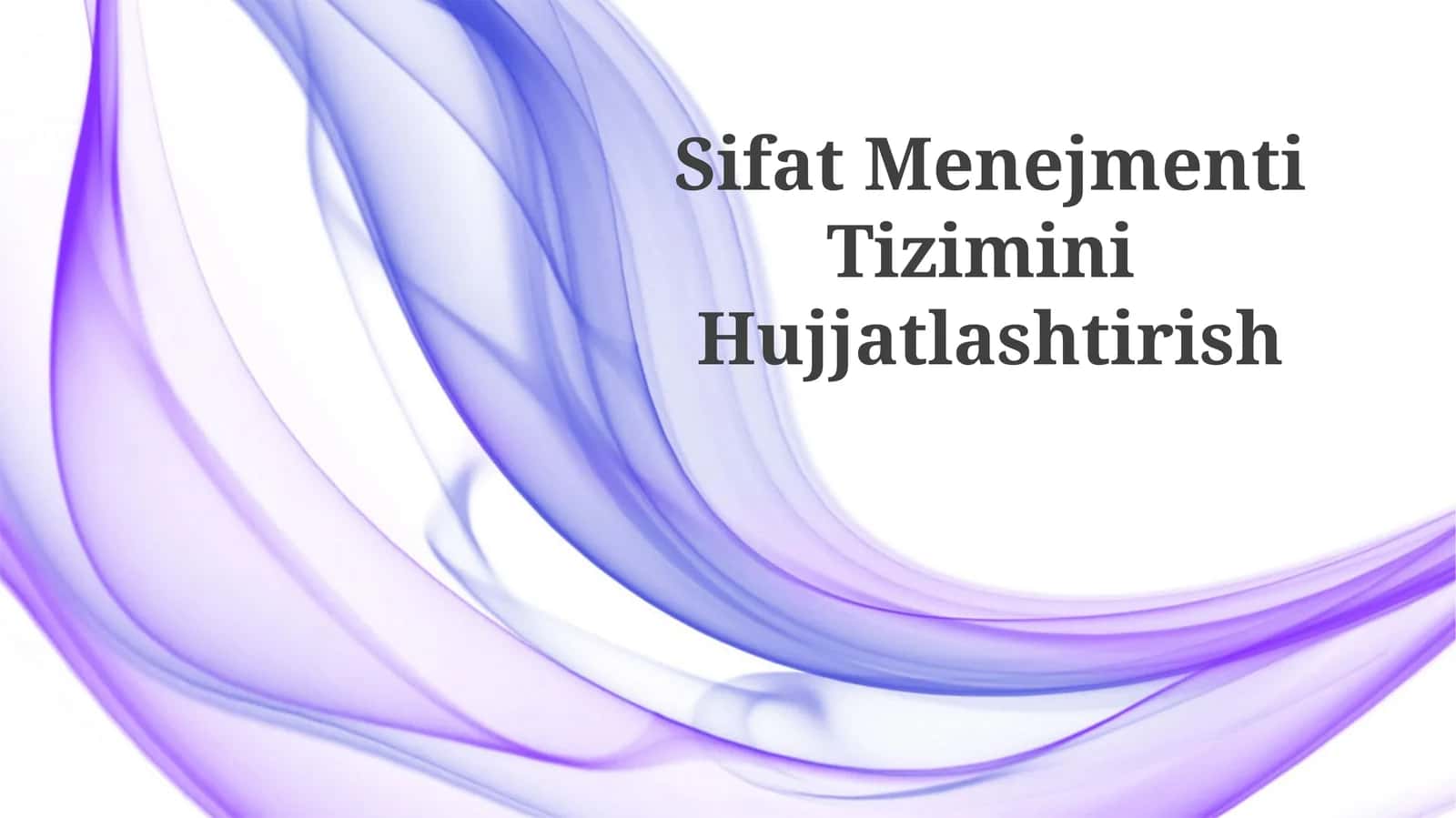 Sifat Menejmenti Tizimini Hujjatlashtirish