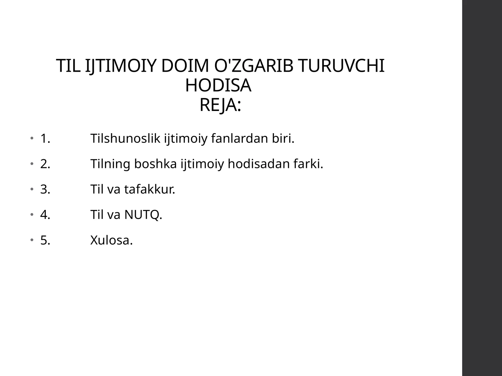 TIL IJTIMOIY DOIM O'ZGARIB TURUVCHI HODISA