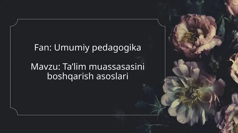 Ta’lim muassasasini boshqarish asoslari