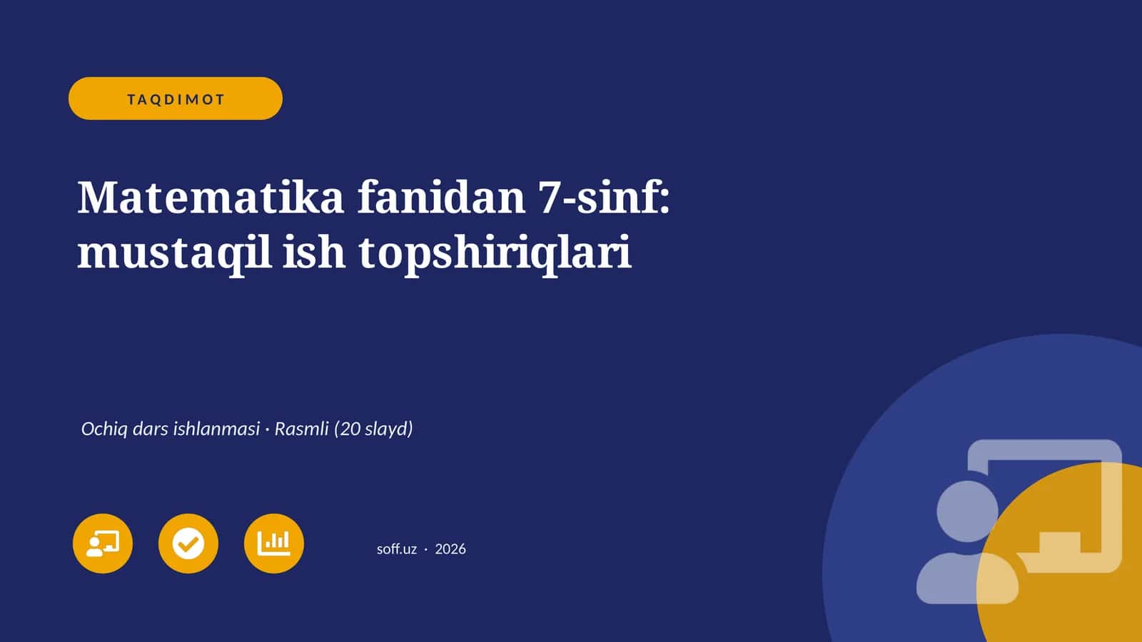 Matematika fanidan 7-sinf: mustaqil ish topshiriqlari