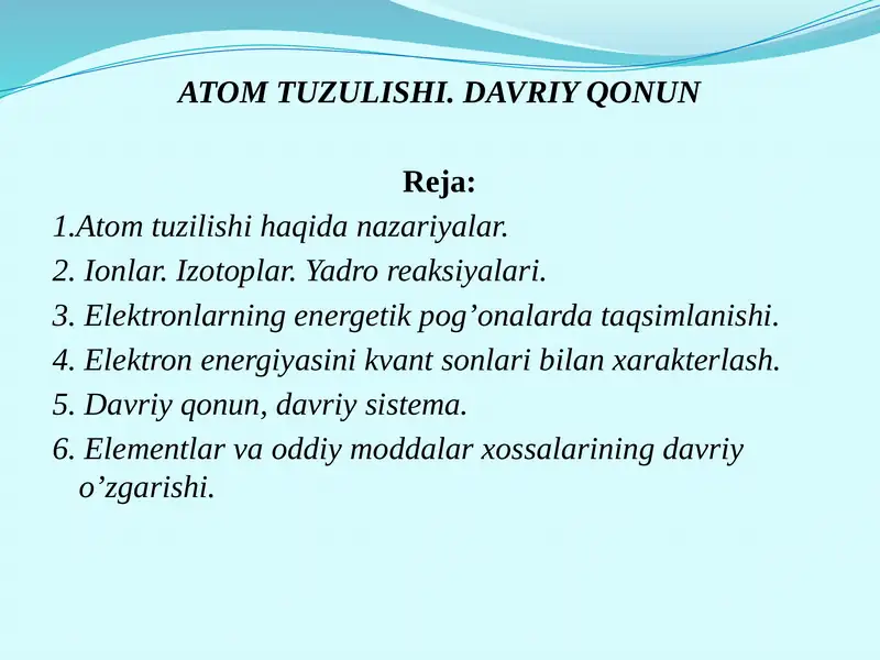 ATOM TUZULISHI. DAVRIY QONUN