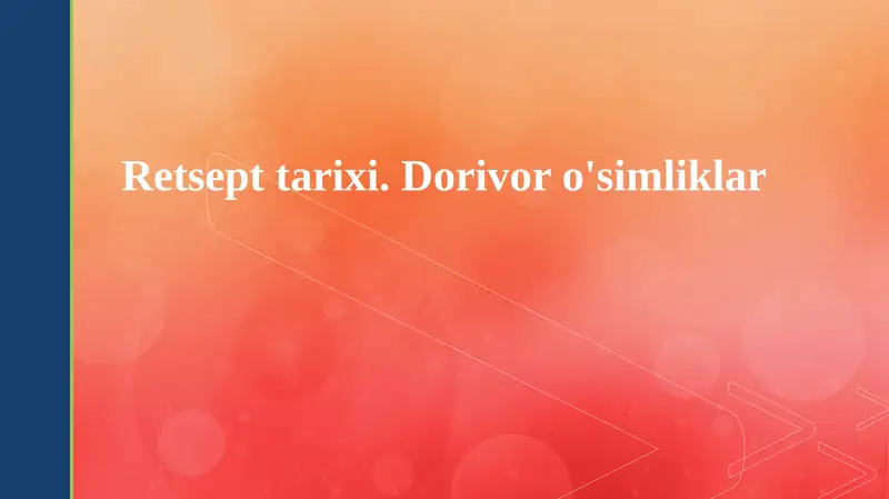 Retsept tarixi va dorivor o'simliklar