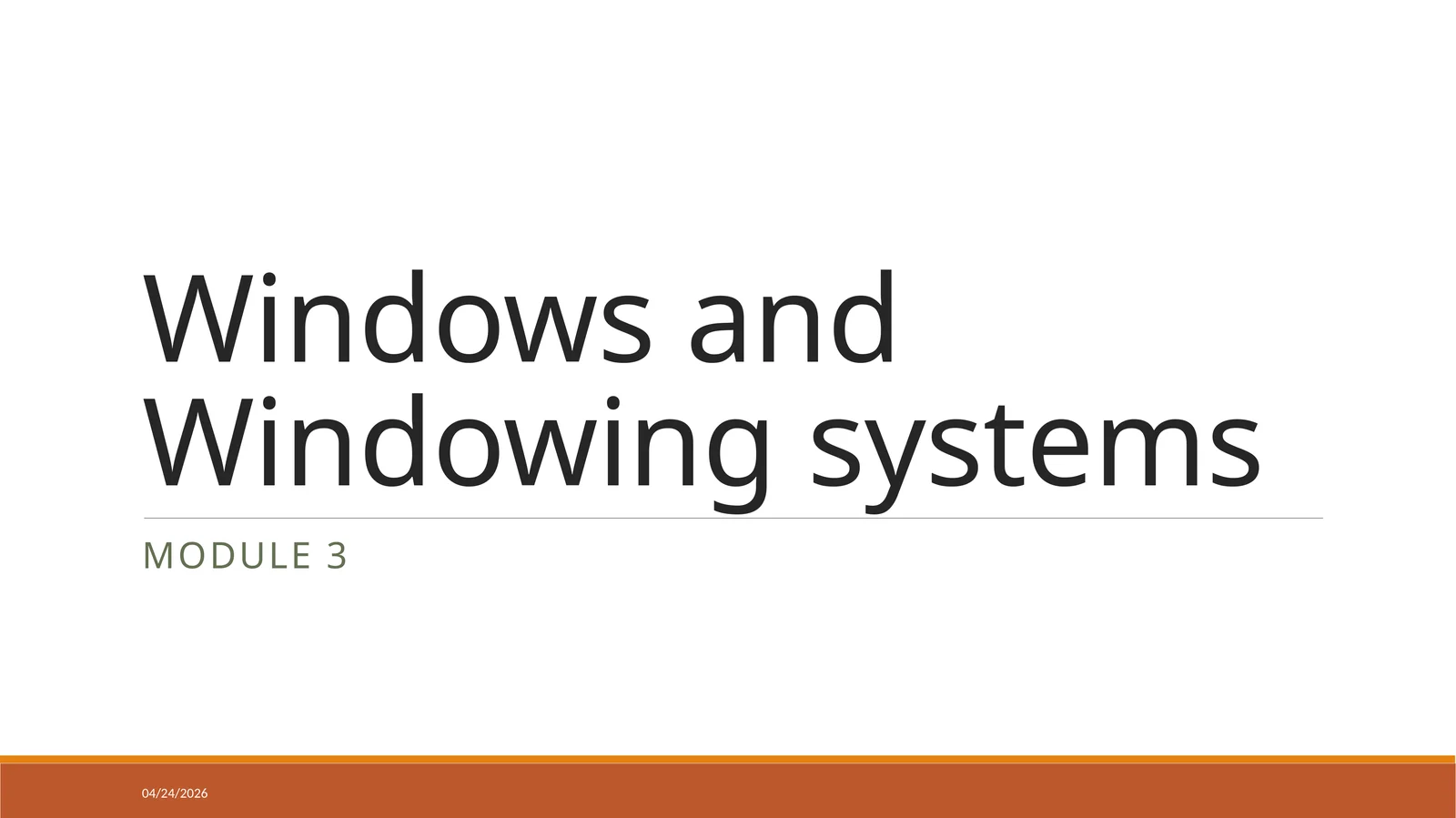 Window andWindowing systems