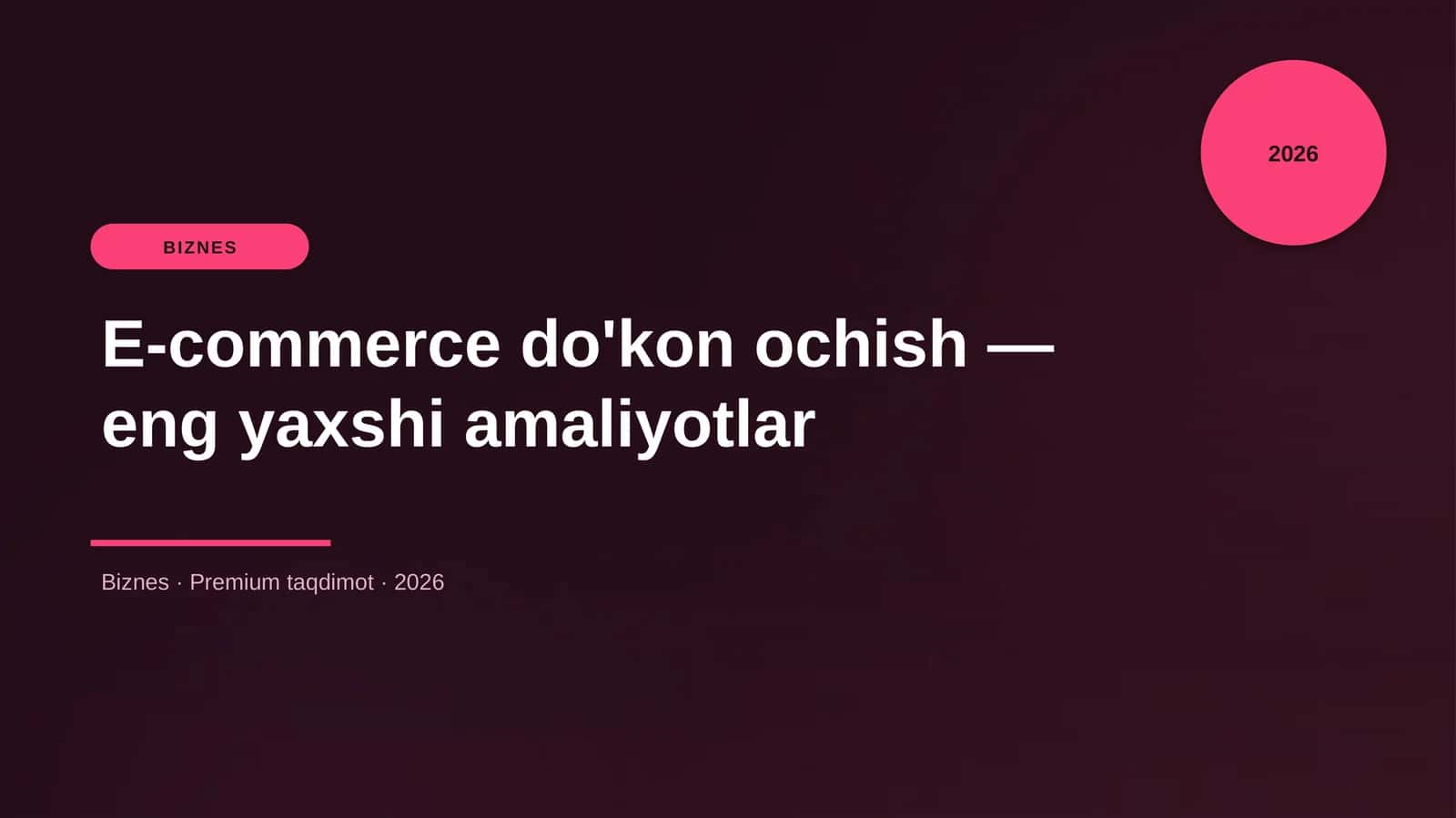 E-commerce do'kon ochish — eng yaxshi amaliyotlar