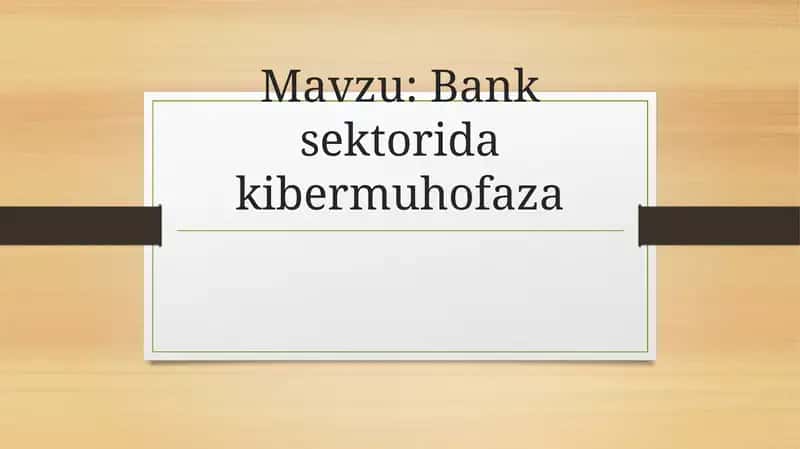 Bank sektorida kibermuhofaza