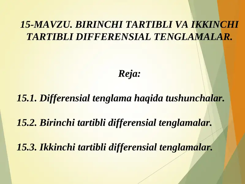 BIRINCHI TARTIBLI VA IKKINCHI TARTIBLI DIFFERENSIAL TENGLAMALAR