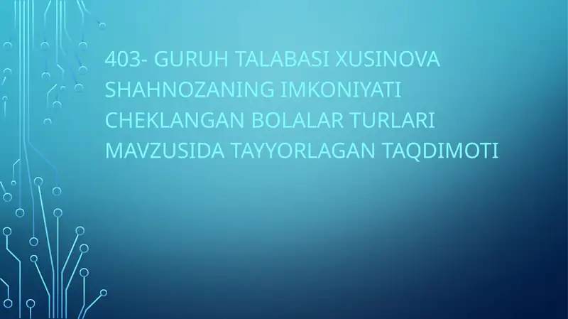AQLI ZAIF BOLALAR TARBIYASI