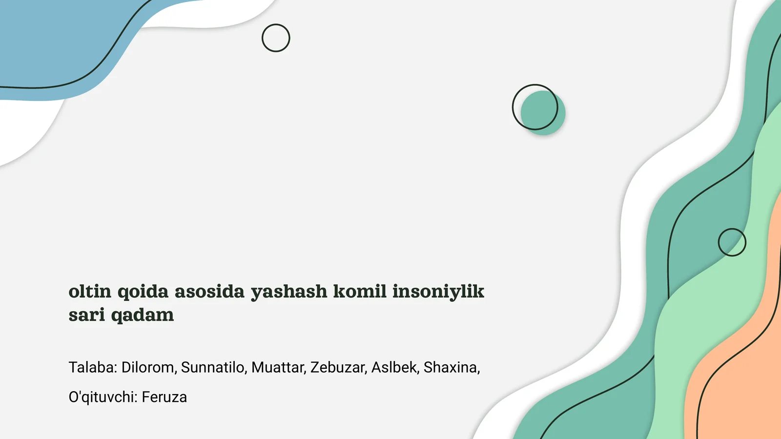 Oltin qoida asosida yashash komil insoniylik sari qadam