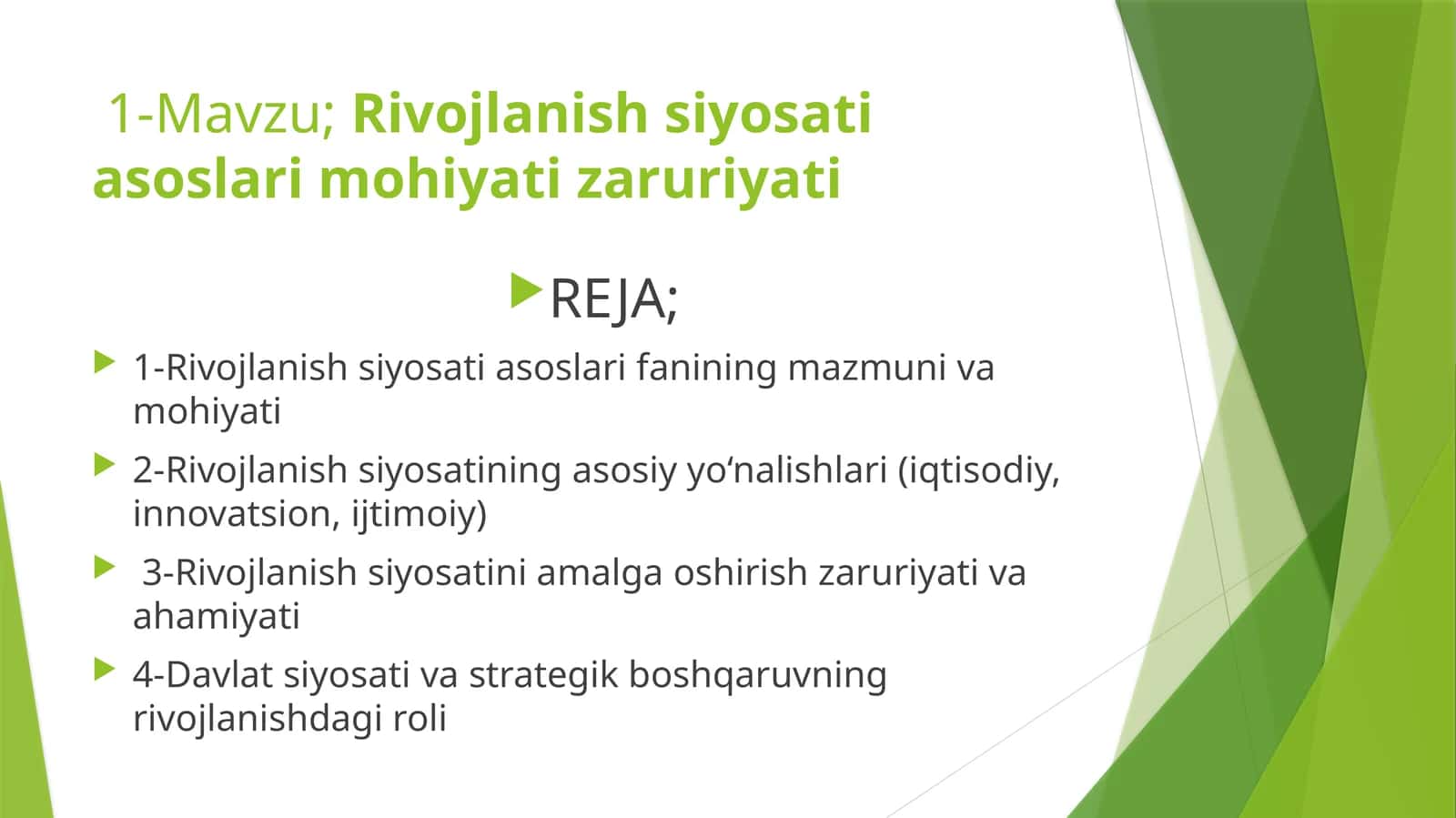 Rivojlanish siyosati asoslari mohiyati zaruriyati