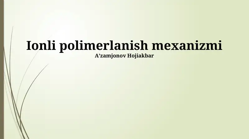 Ionli polimerlanish mexanizmi