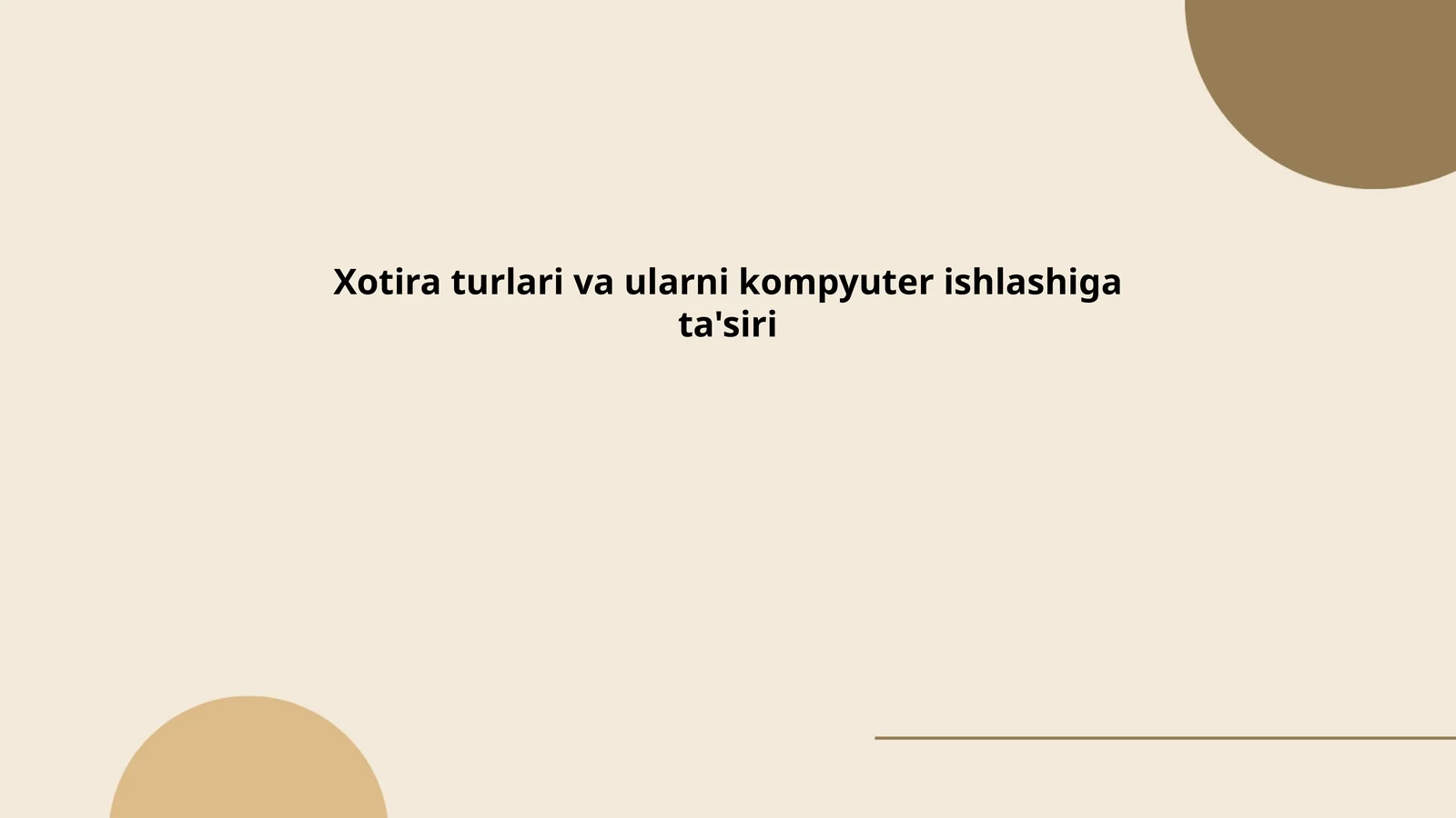 Xotira turlari va ularni kompyuter ishlashiga ta'siri