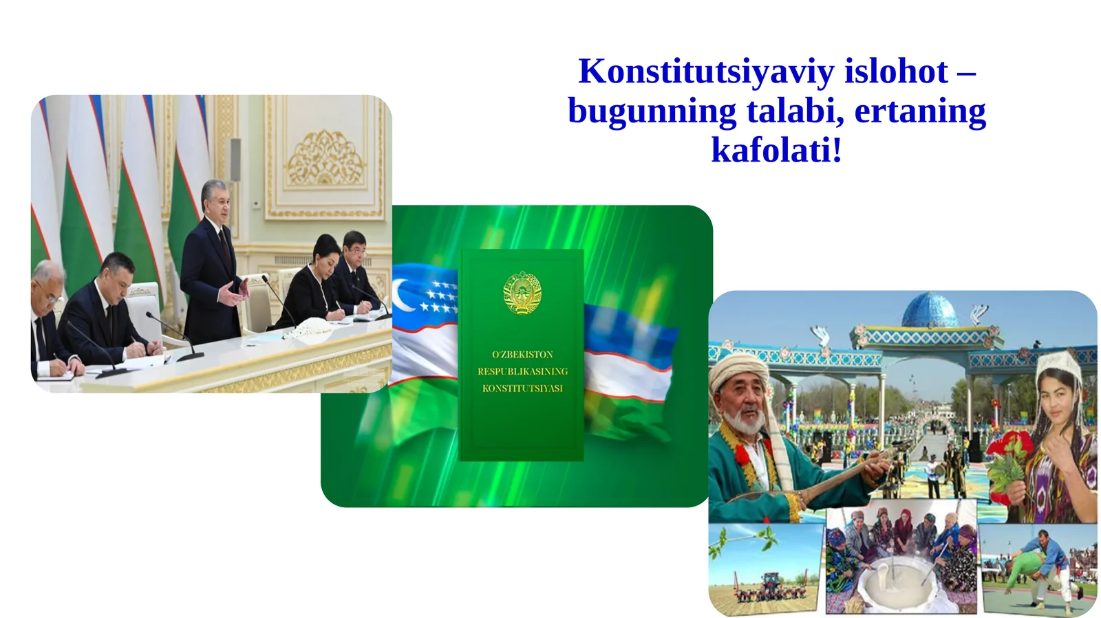 Konstitutsiyaviy islohot – bugunning talabi, ertaning kafolati!