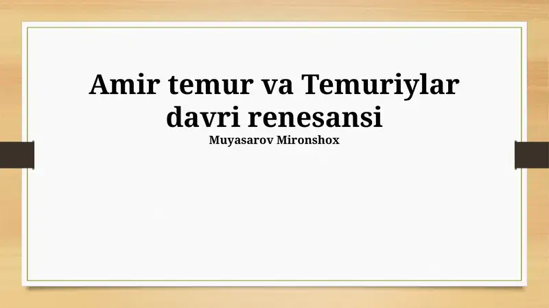 Amir temur va Temuriylar davri renesansi