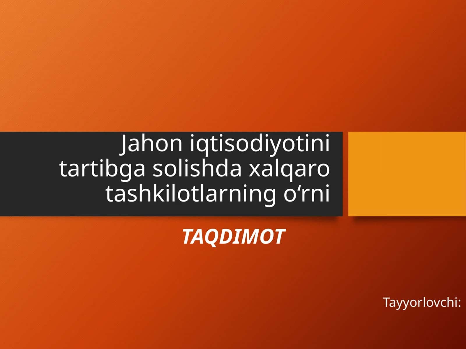 Jahon iqtisodiyotini tartibga solishdagi xalqaro tashkilotlar roli