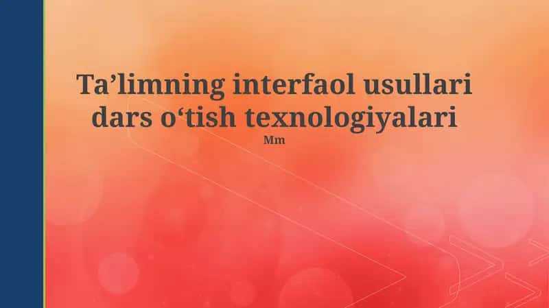 Taʼlimning interfaol usullari dars oʻtish texnologiyalari