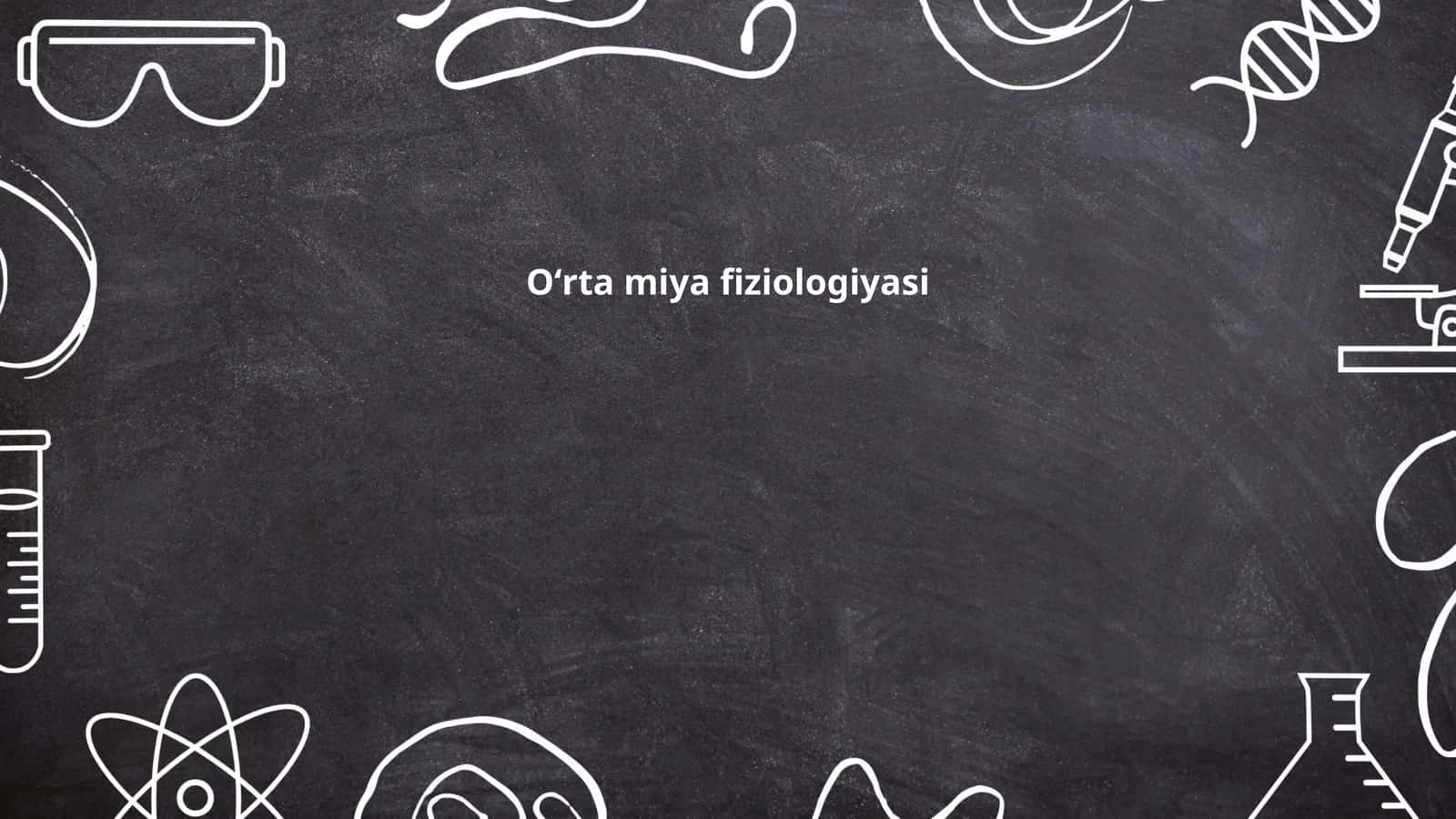 Oʻrta miya fiziologiyasi