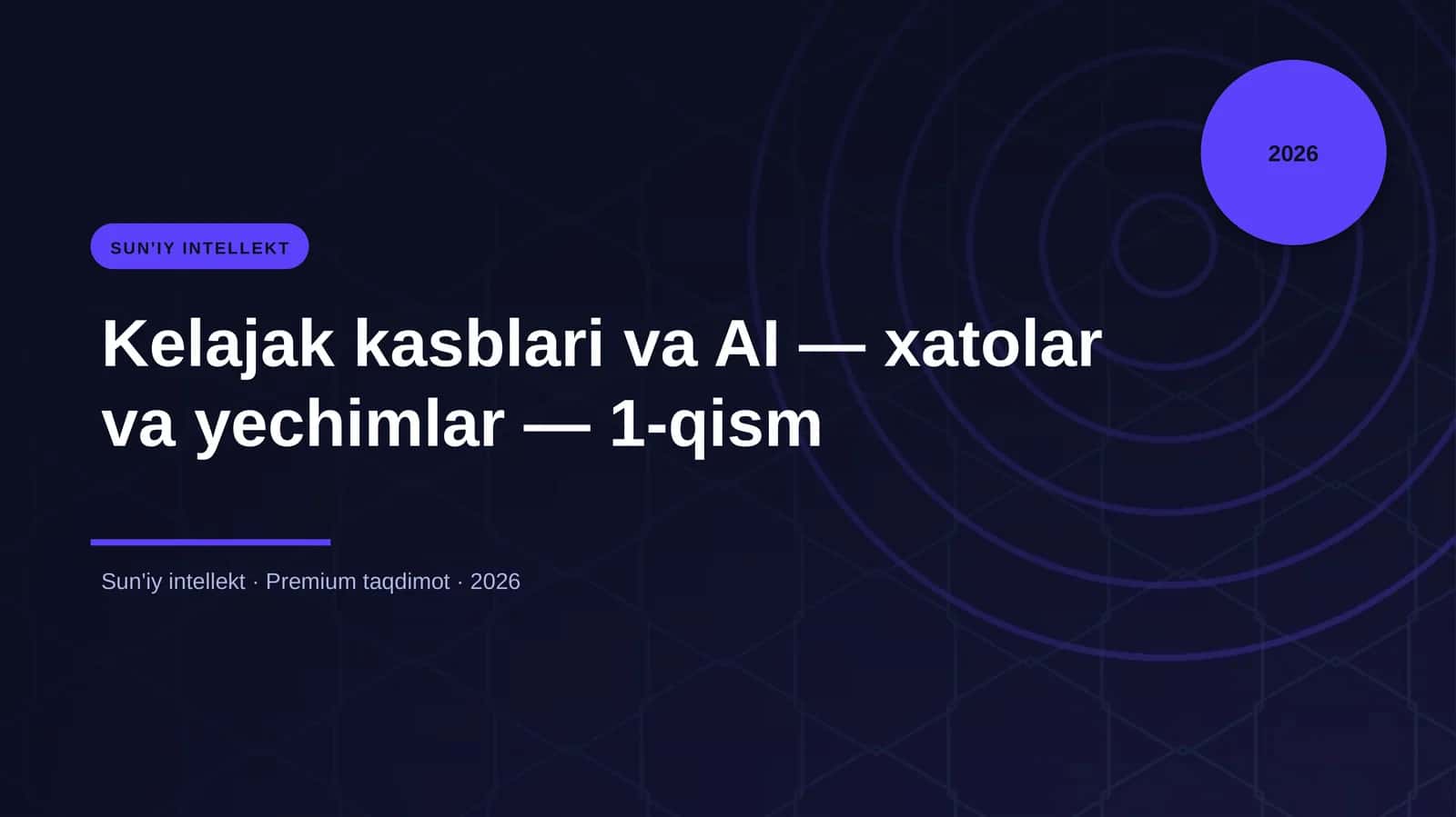 Kelajak kasblari va AI — xatolar va yechimlar — 1-qism