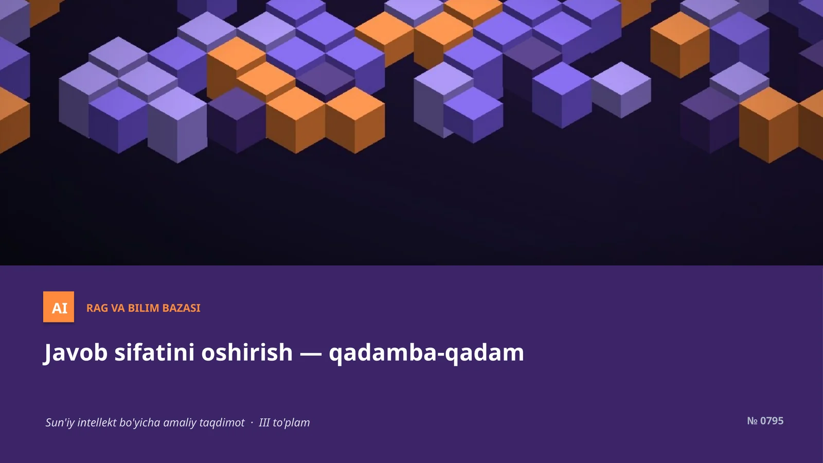 Javob sifatini oshirish — qadamba-qadam