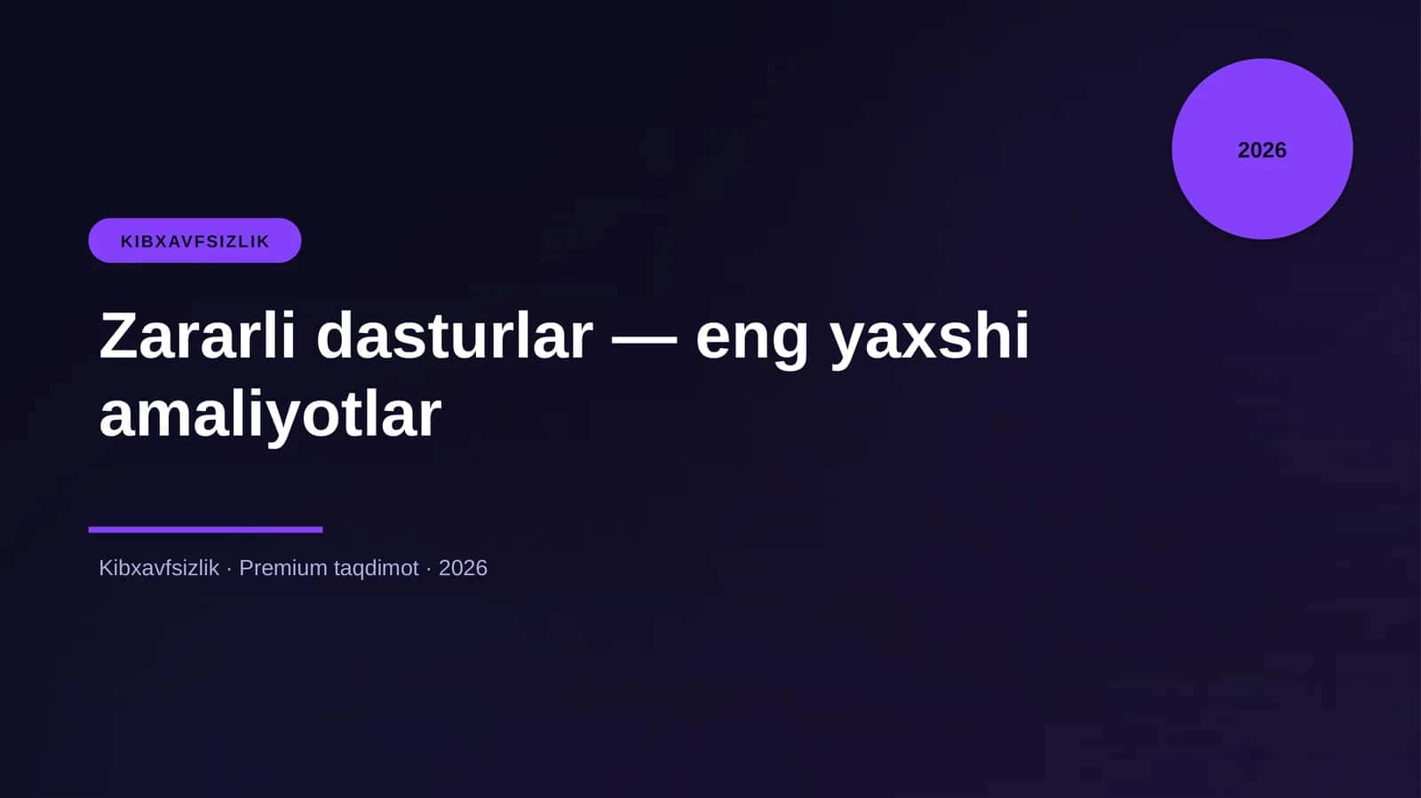 Zararli dasturlar — eng yaxshi amaliyotlar