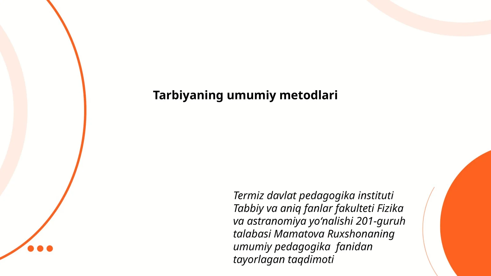 Tarbiyaning umumiy metodlari
