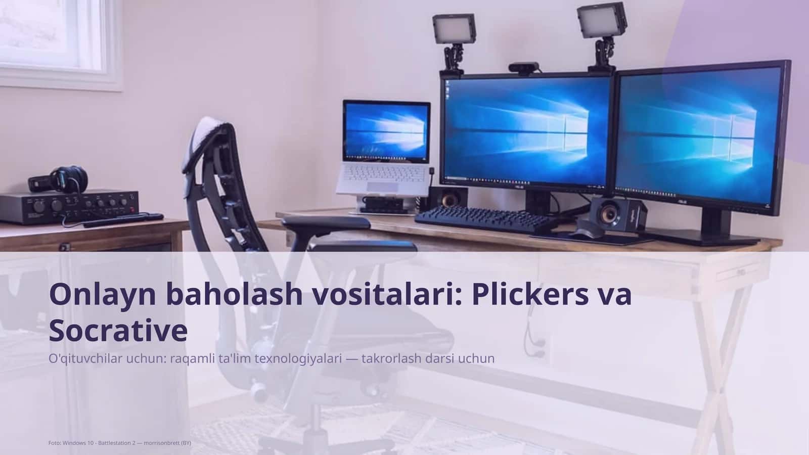 Onlayn baholash vositalari: Plickers va Socrative