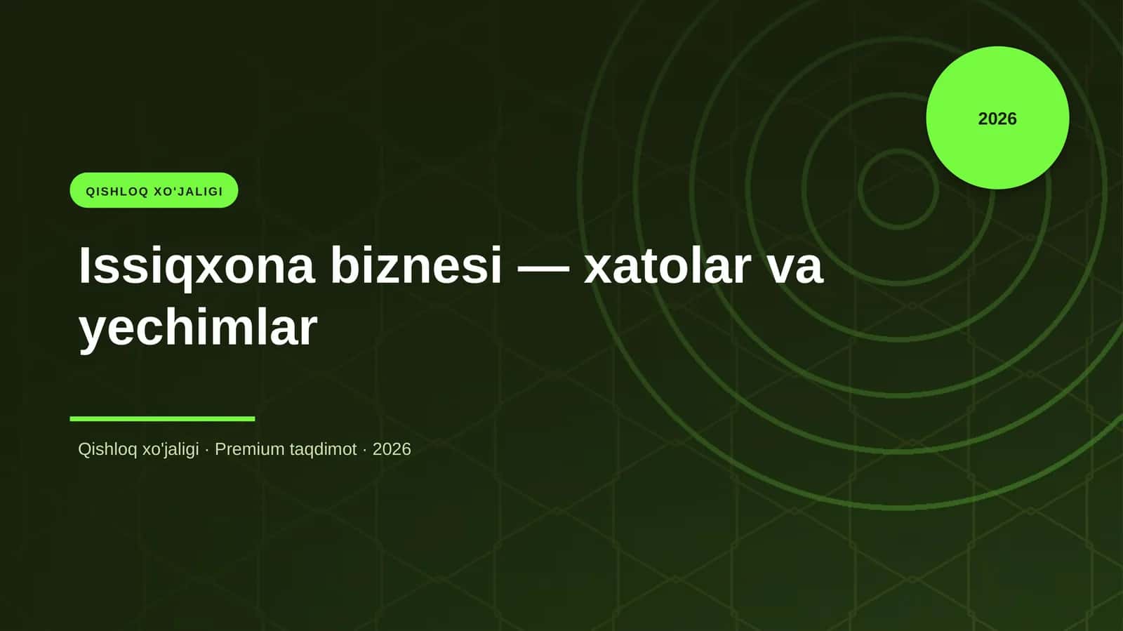 Issiqxona biznesi — xatolar va yechimlar