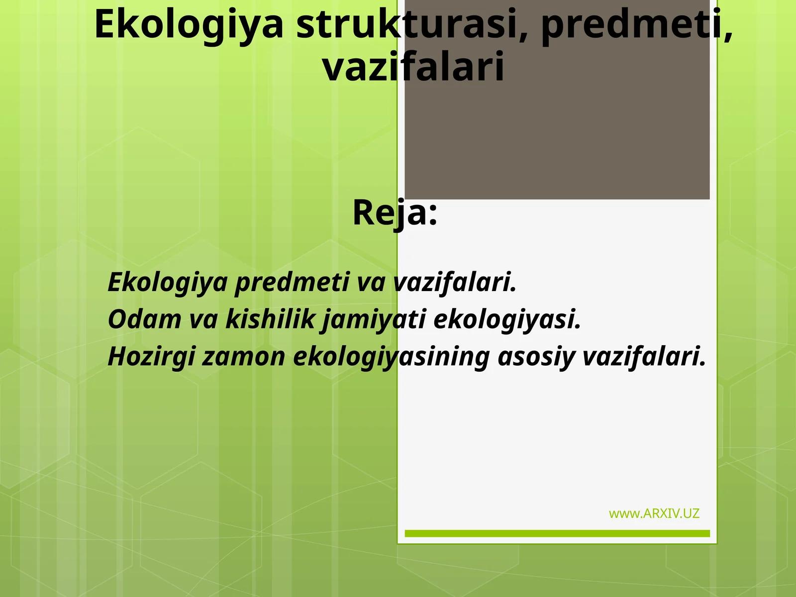 Ekologiyastrukturasi,predmeti,vazifalari