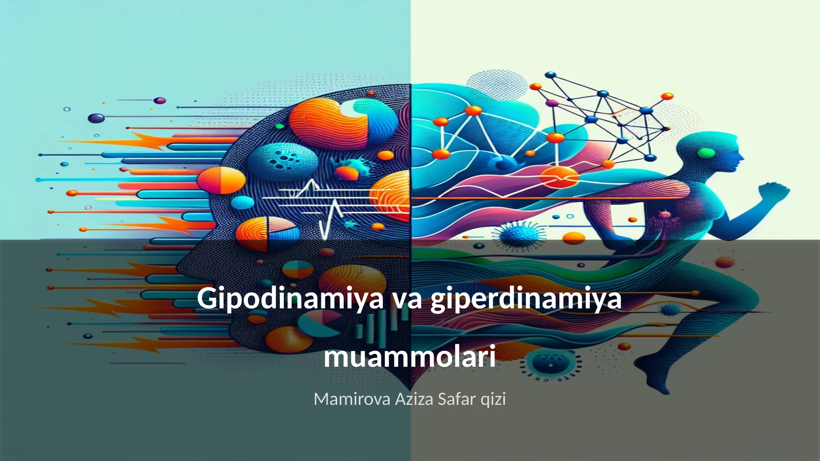 Gipodinamiya va giperdinamiya muammolari