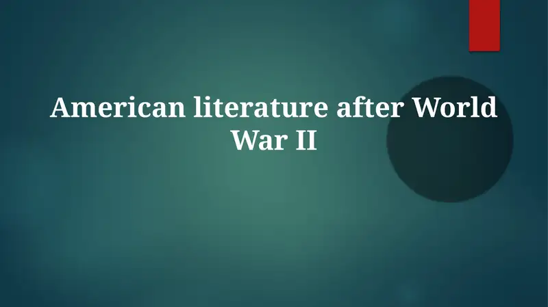 Legacy and Relevance: Enduring Themes in American Literature After WWII