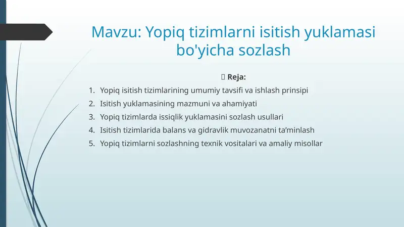 Yopiq tizimlarni isitish yuklamasi bo'yicha sozlash