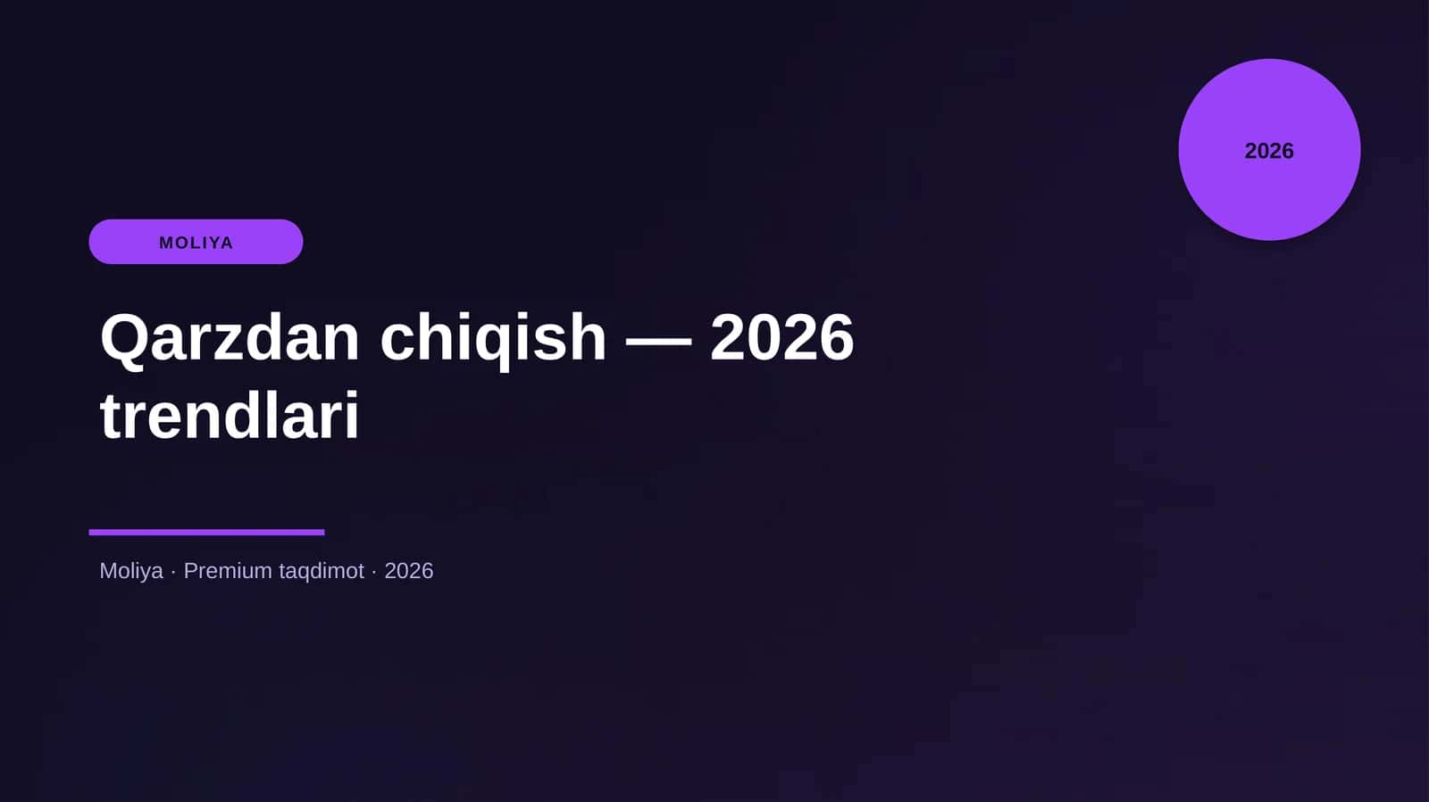 Qarzdan chiqish — 2026 trendlari