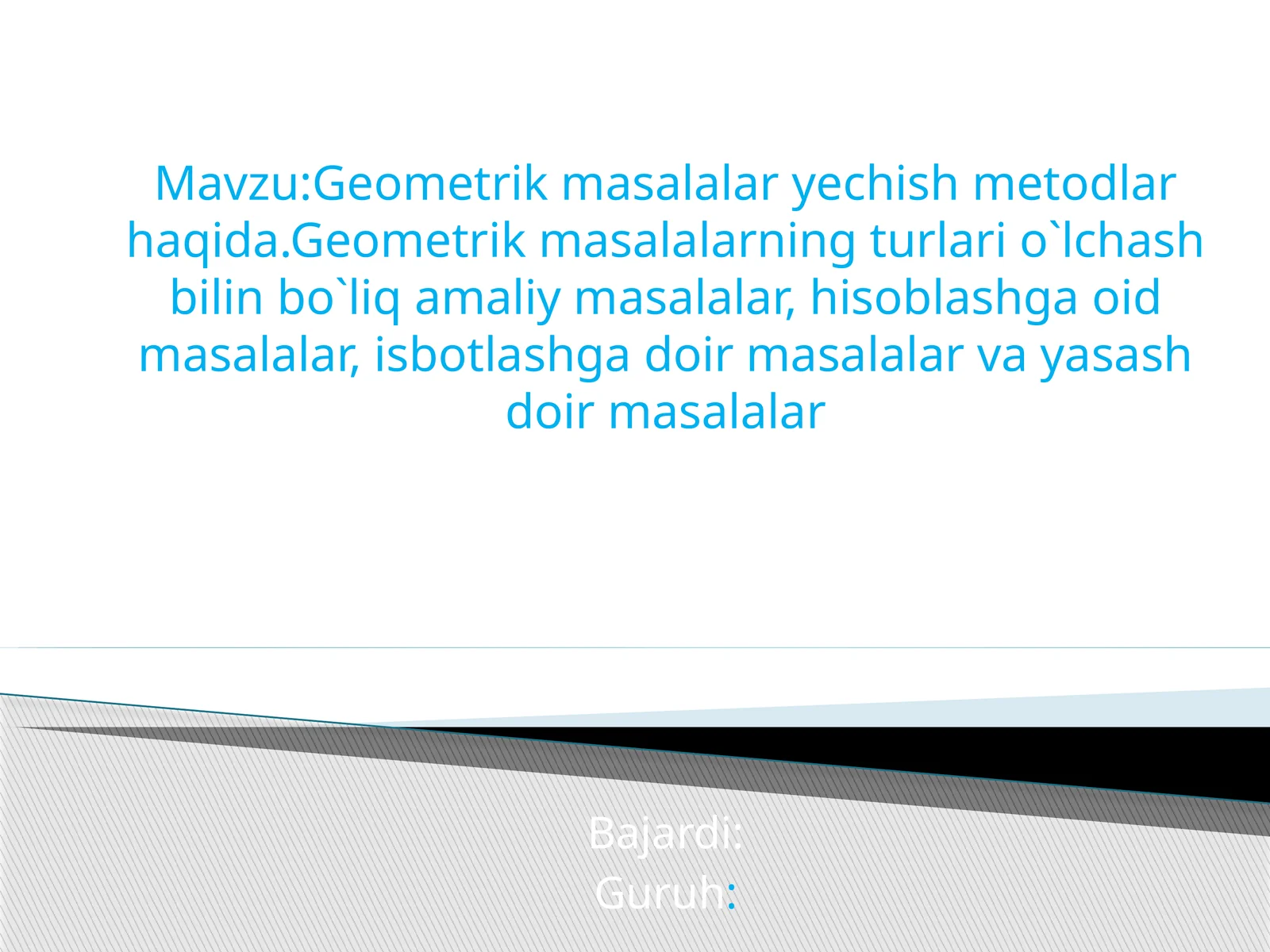 Geometrik Masalalar Yechish Metodlari