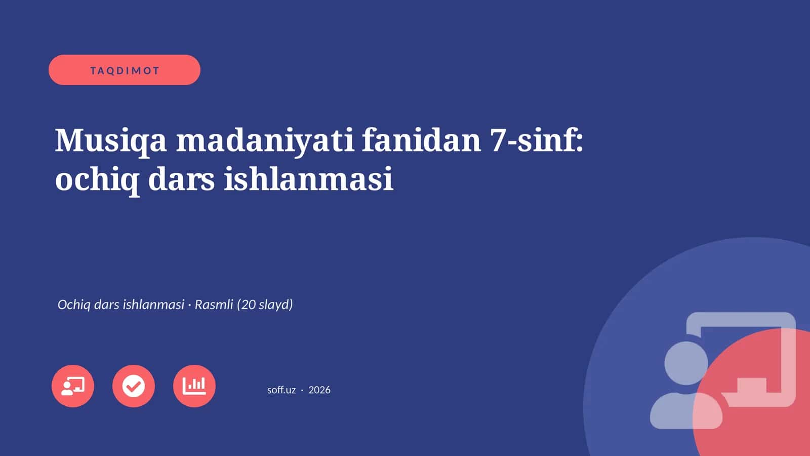 Musiqa madaniyati fanidan 7-sinf: ochiq dars ishlanmasi