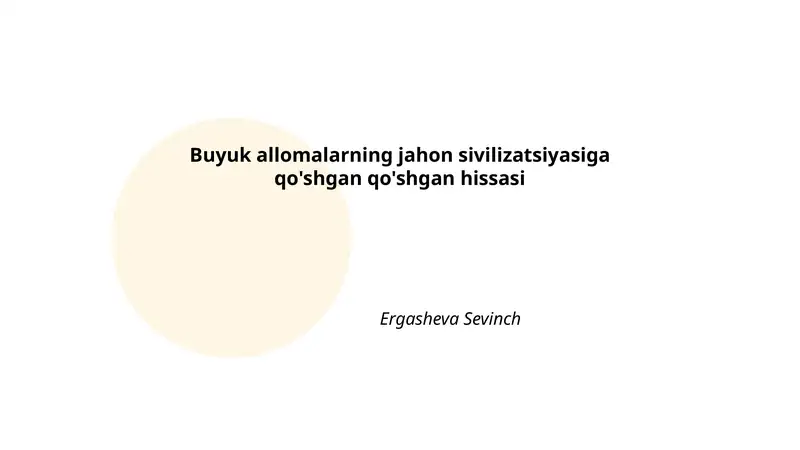 Al-Xorazmiy va algebraning jahon sivilizatsiyasiga qo'shgan hissasi
