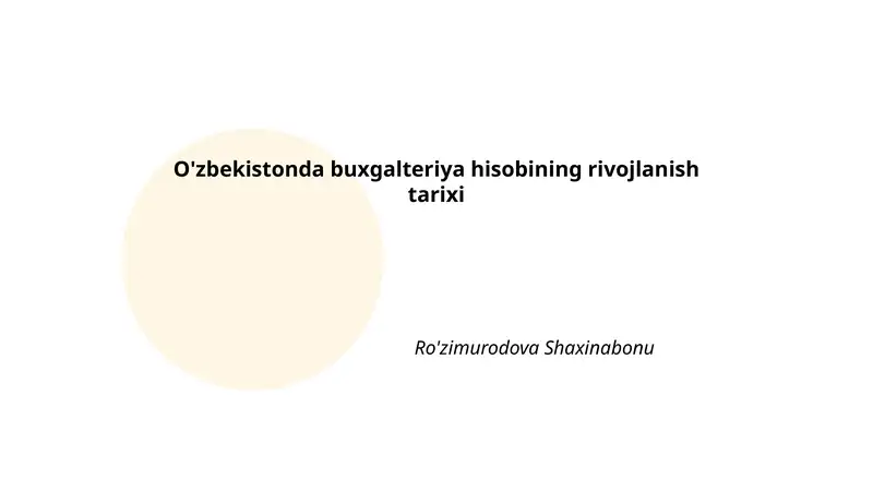 O'zbekistonda buxgalteriya hisobining rivojlanish tarixi