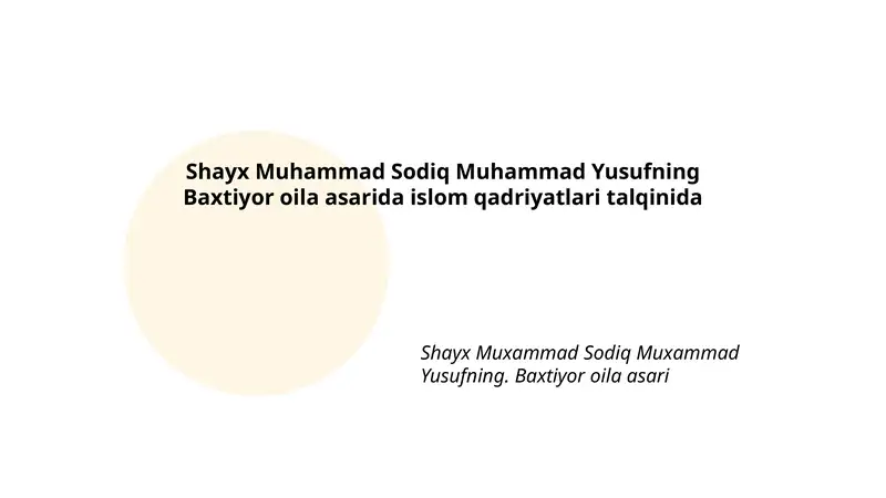 Baxtiyor oila asarida islom qadriyatlari talqinida