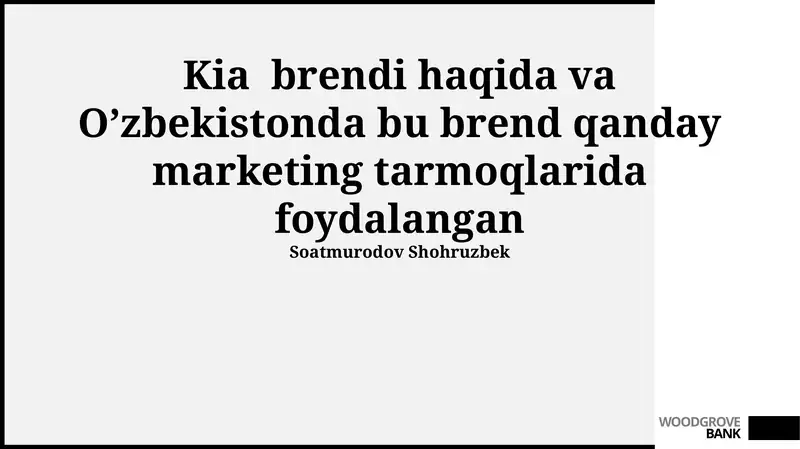 Kia brendi haqida umumiy ma'lumot