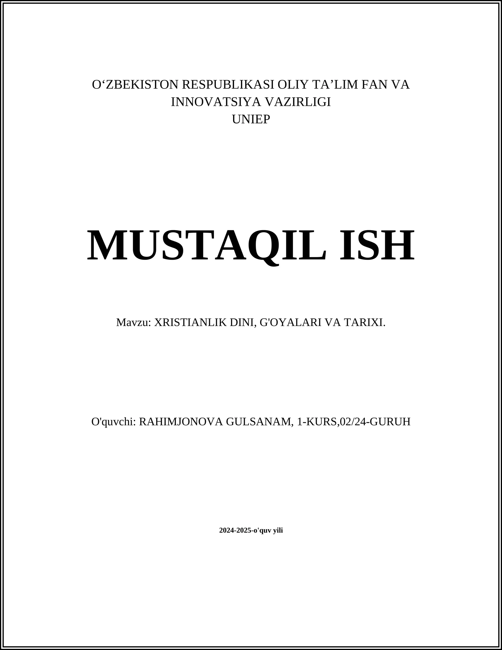 XRISTIANLIK DINI, G'OYALARI VA TARIXI