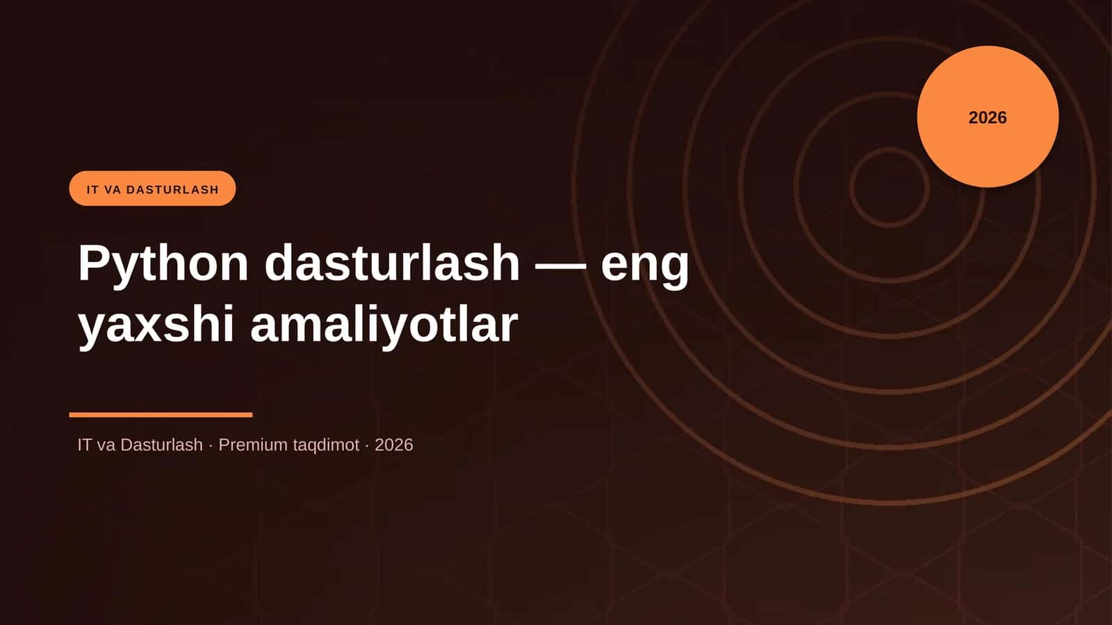 Python dasturlash — eng yaxshi amaliyotlar