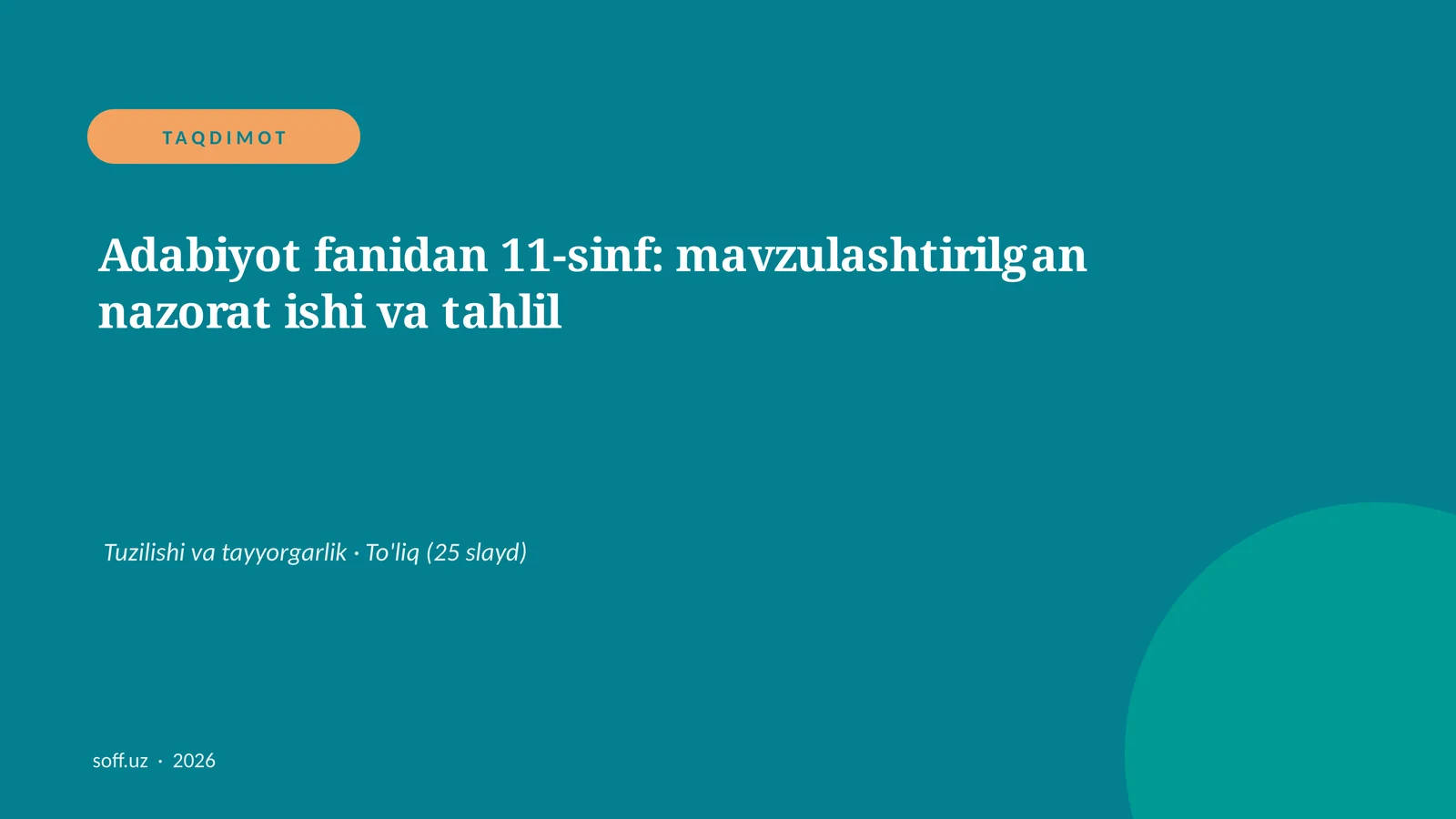 Adabiyot fanidan 11-sinf: mavzulashtirilgan nazorat ishi va tahlil