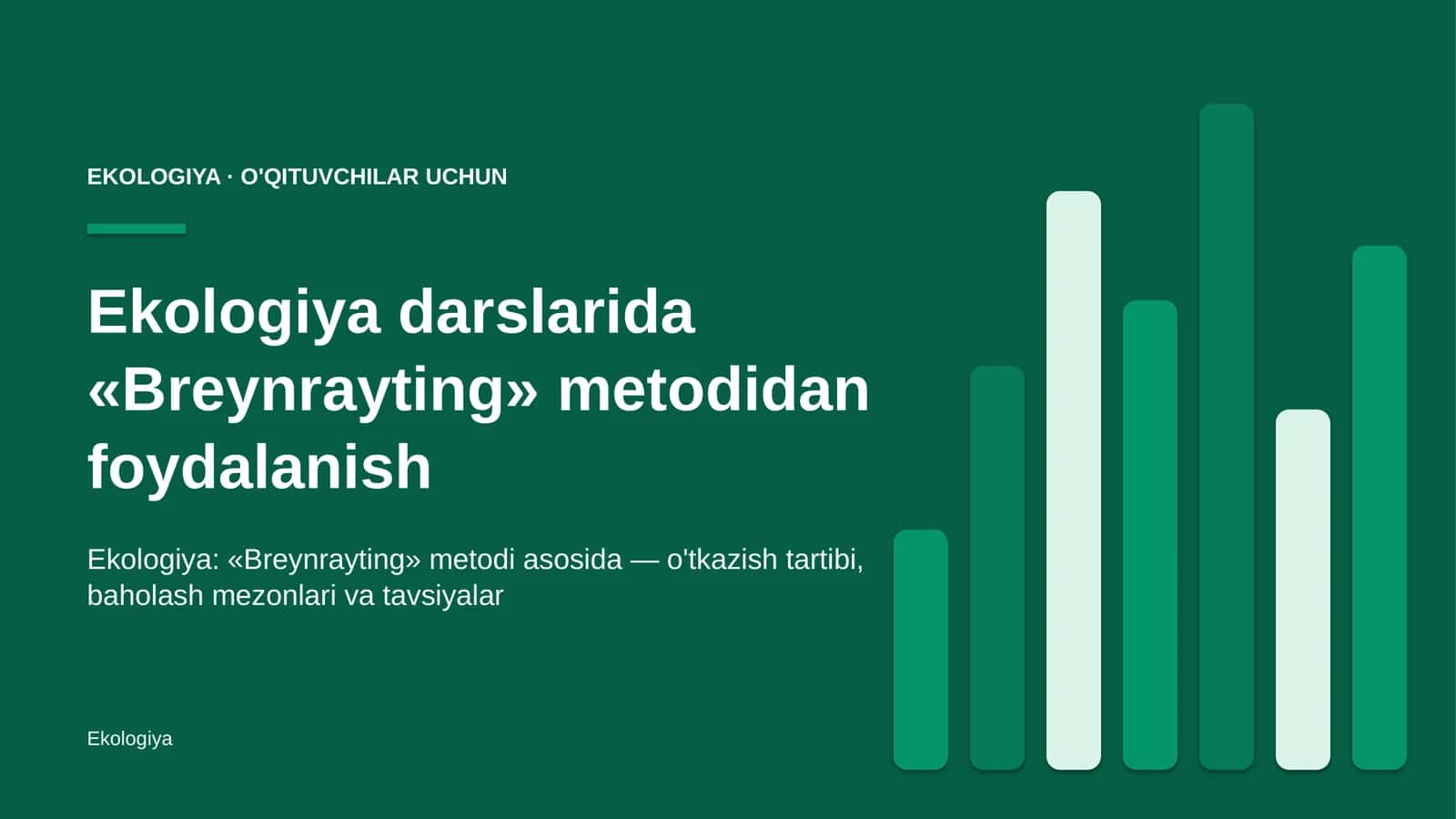 ekologiya darslarida breynrayting metodidan foydalanish 9815