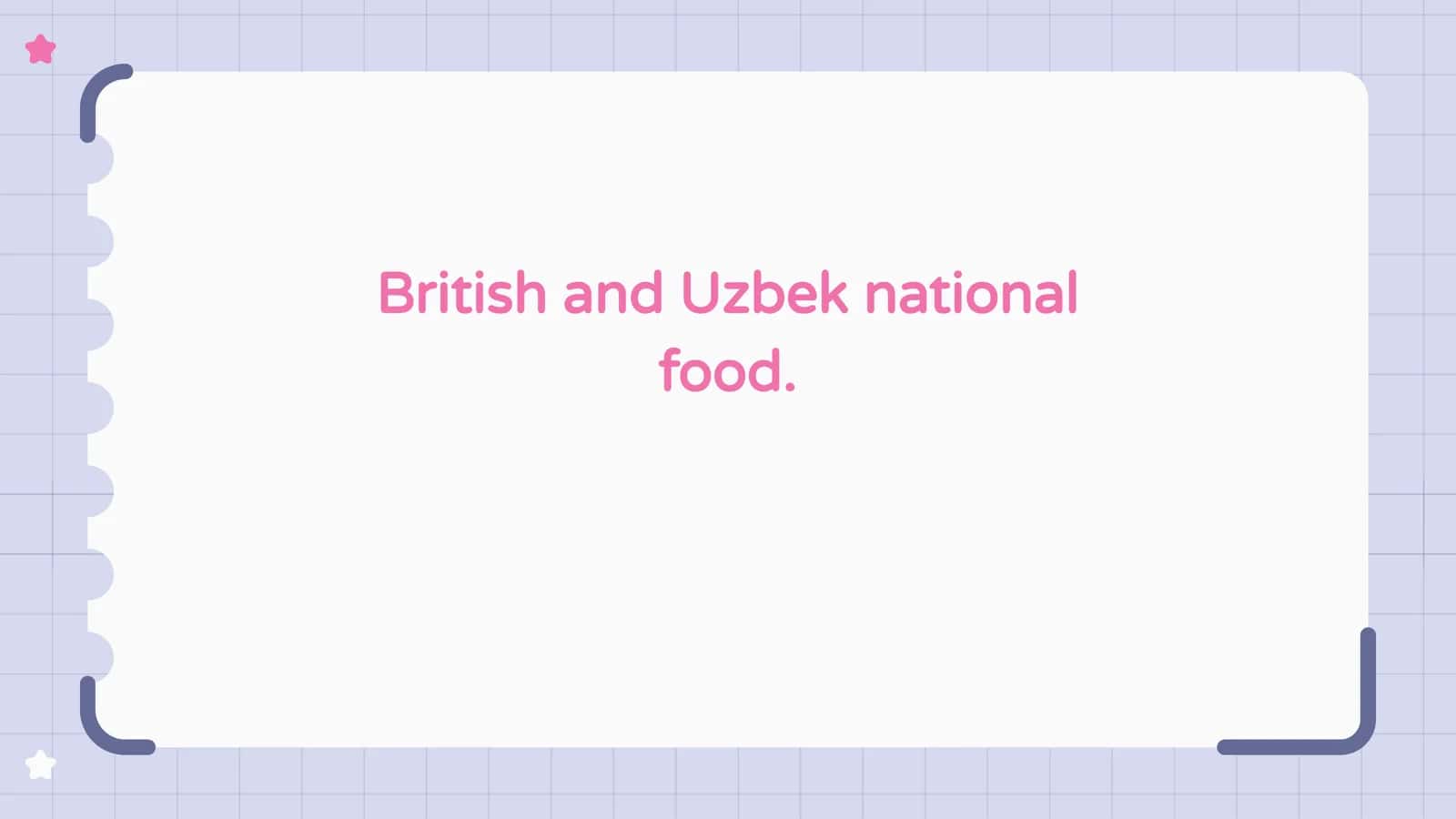 British and Uzbek national food.