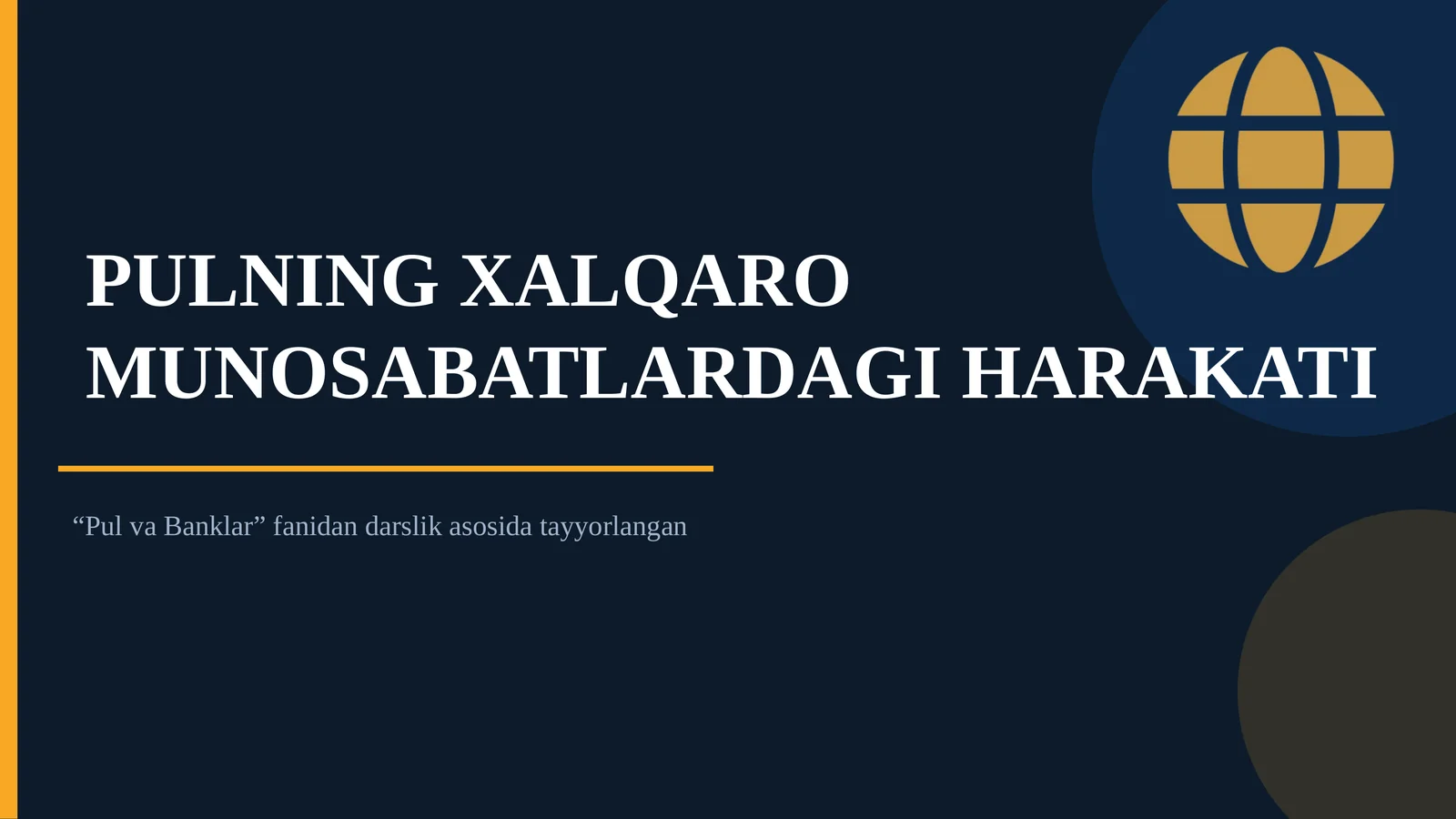 PULNING XALQARO MUNOSABATLARDAGI HARAKATI