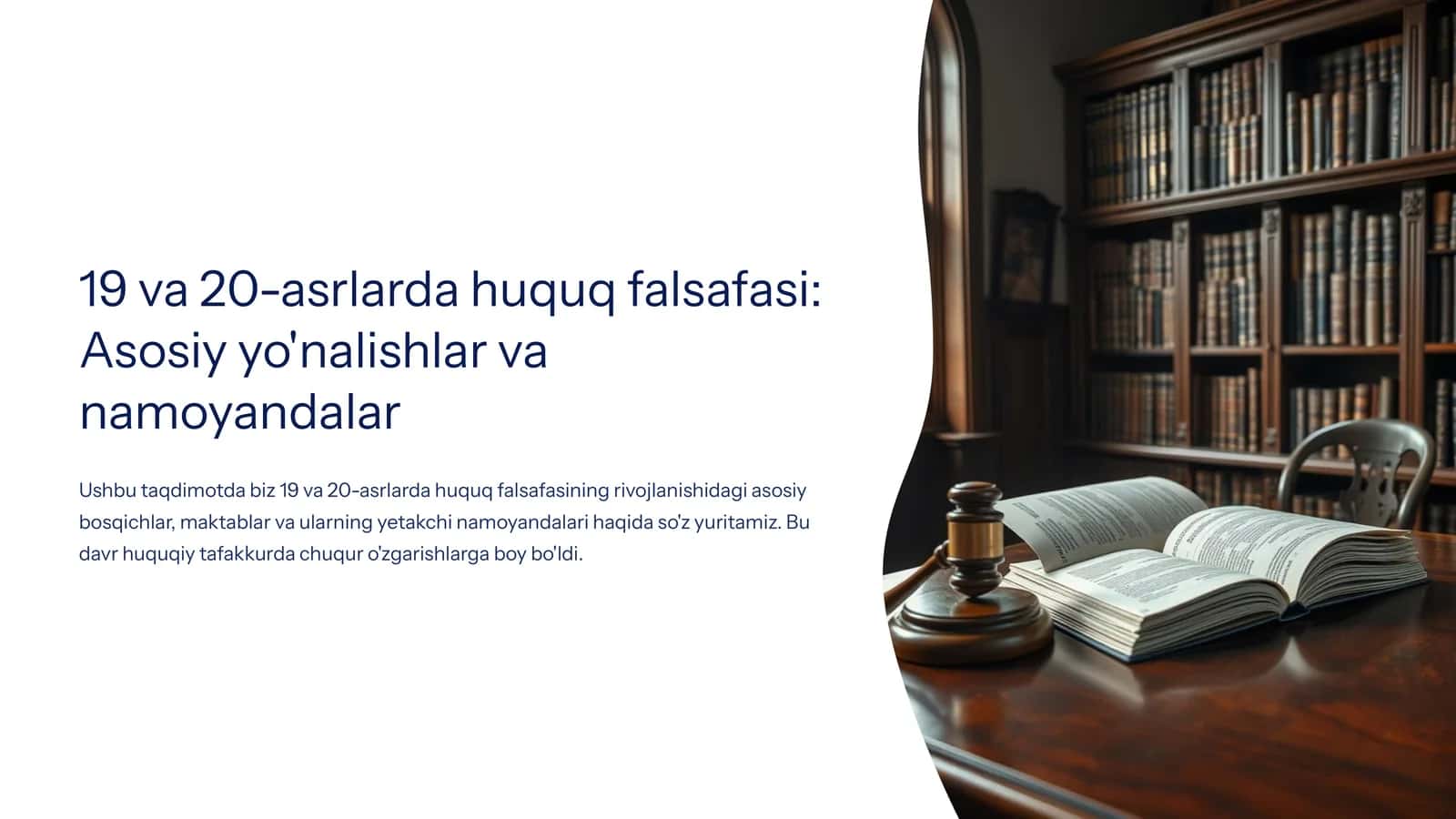 19 va 20-asrlarda huquq falsafasi Asosiy yo'nalishlar va namoyandalar