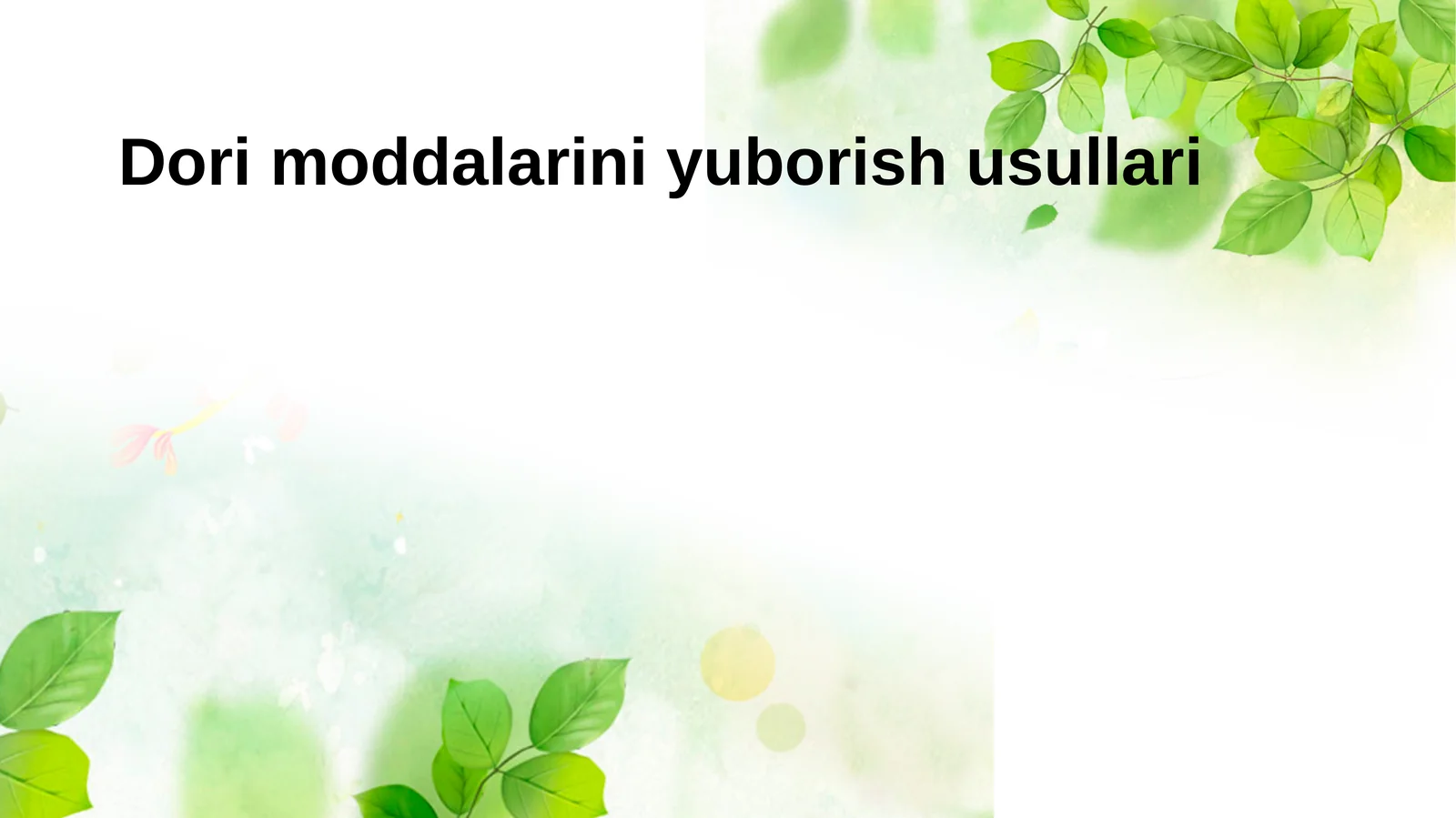 Dori moddalarini yuborish usullari