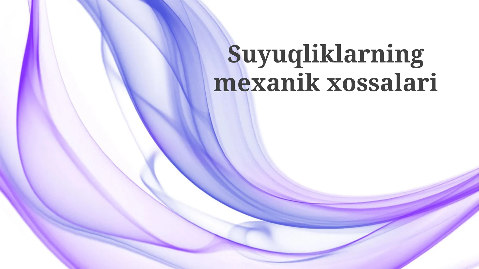 Suyuqliklarning mexanik xossalari