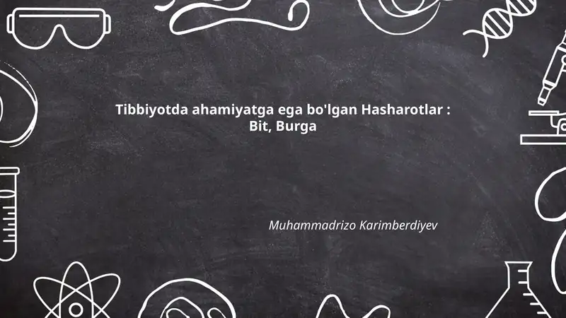 Tibbiyotda ahamiyatga ega bo'lgan Hasharotlar: Bit, Burga