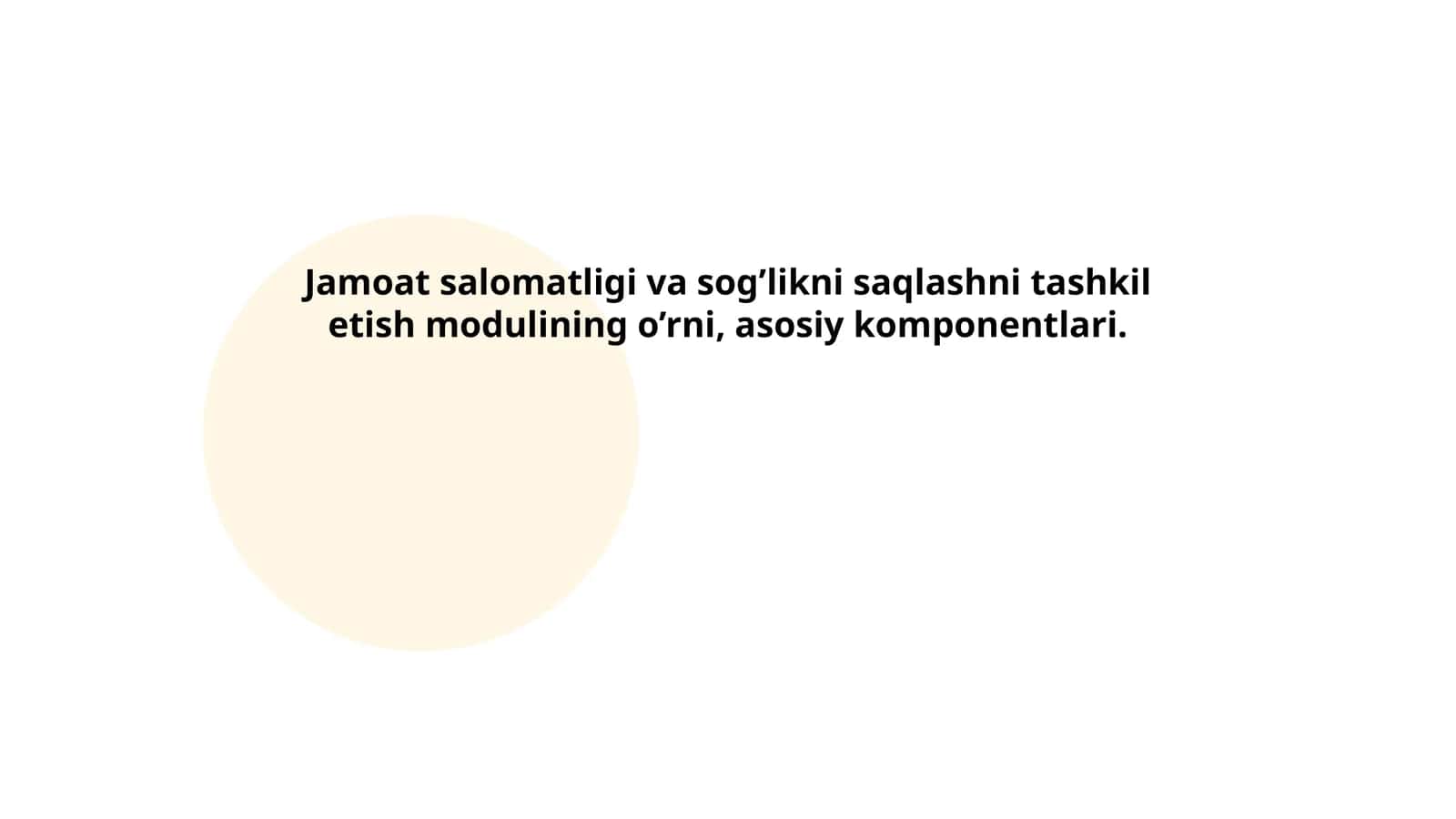 Jamoat salomatligi va sog’likni saqlashni tashkil etish modulining o’rni, asosiy komponentlari